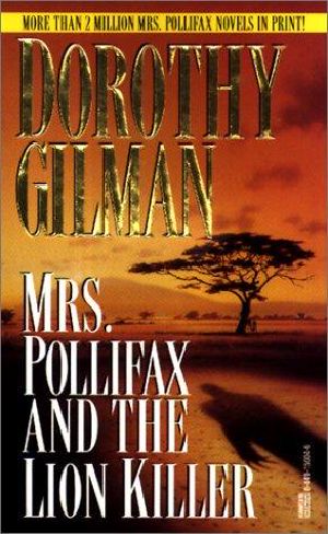 [Mrs Pollifax 12] • Mrs. Pollifax & the Lion Killer